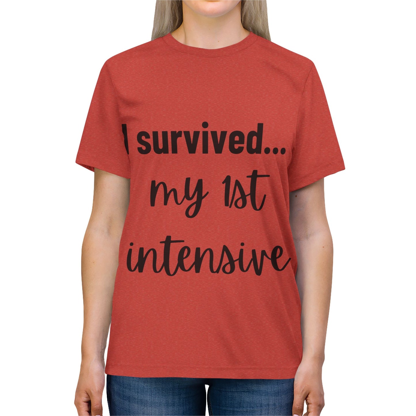 “I Survived… My 1st Intensive” – Unisex Triblend Tee