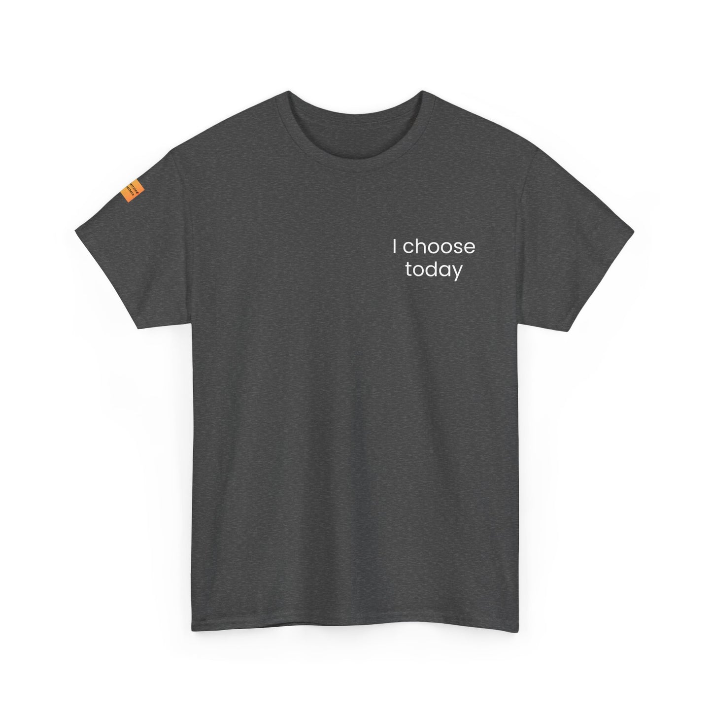 "I Choose Today" Recovery & Growth T-Shirt - Dark Collection with Light Text