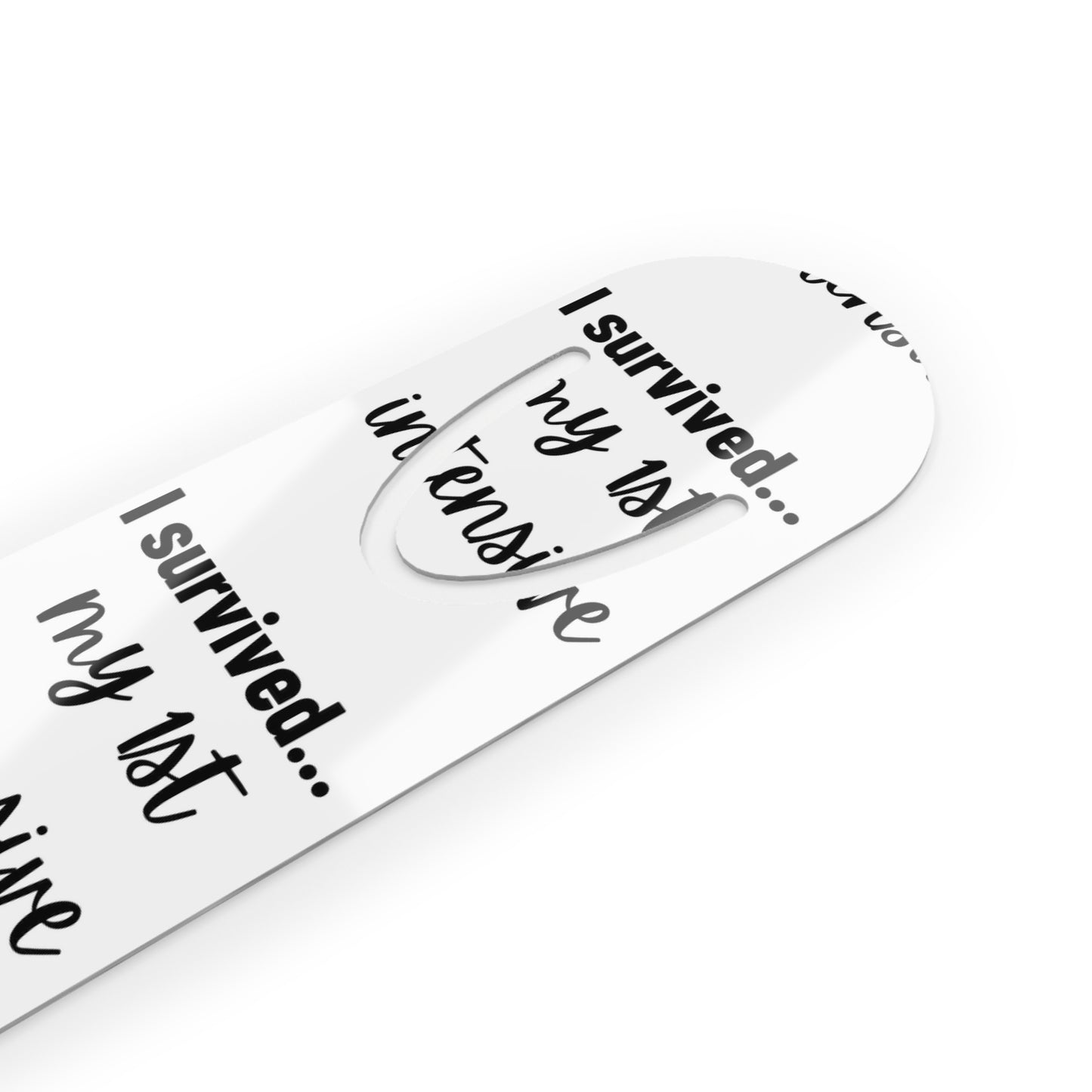 Metal Bookmark – “I Survived My First Intensive”