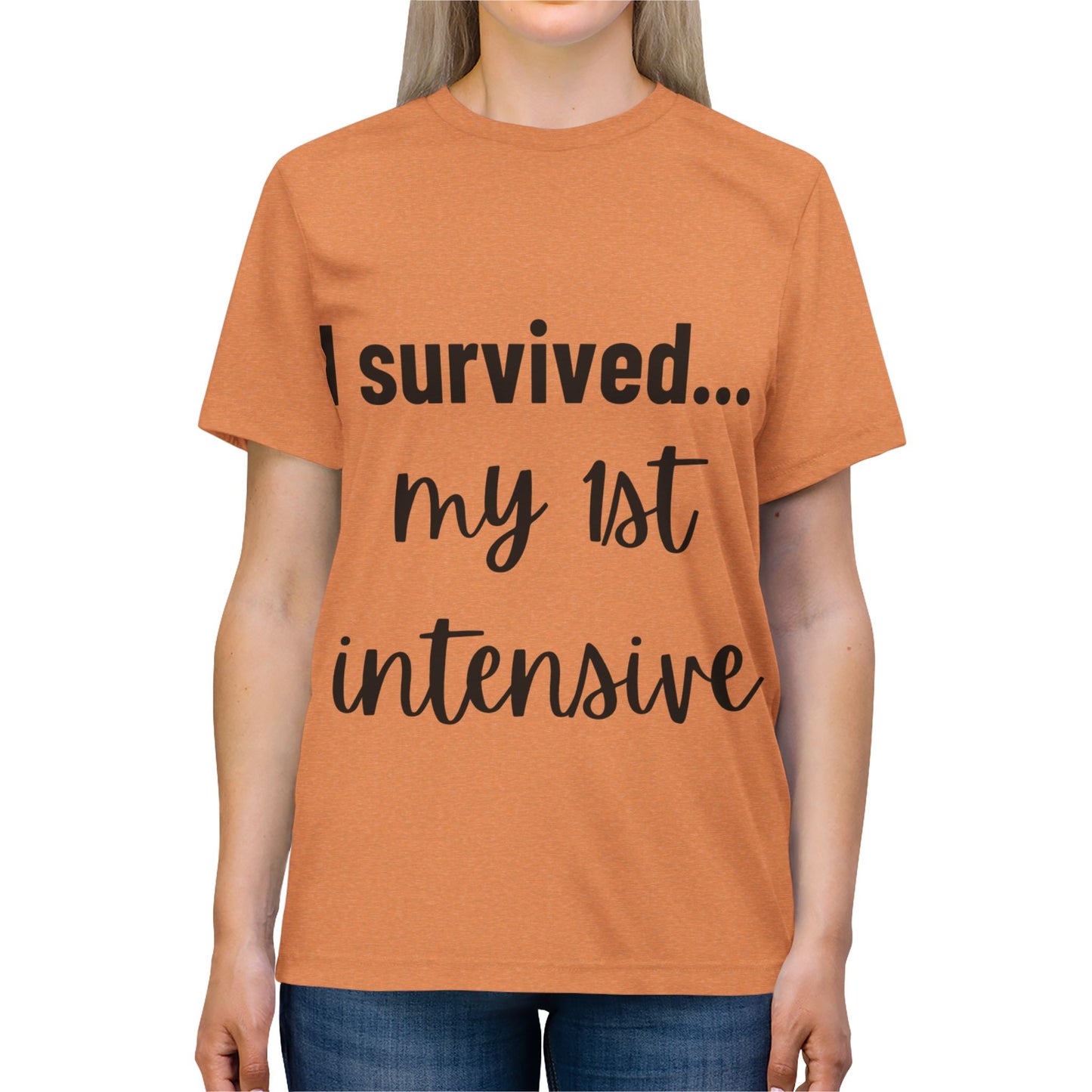 “I Survived… My 1st Intensive” – Unisex Triblend Tee