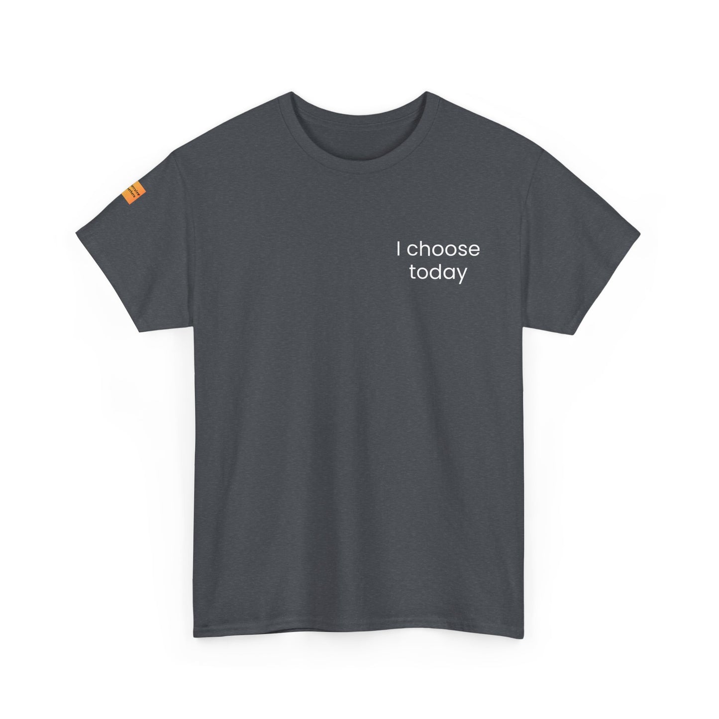 "I Choose Today" Recovery & Growth T-Shirt - Dark Collection with Light Text