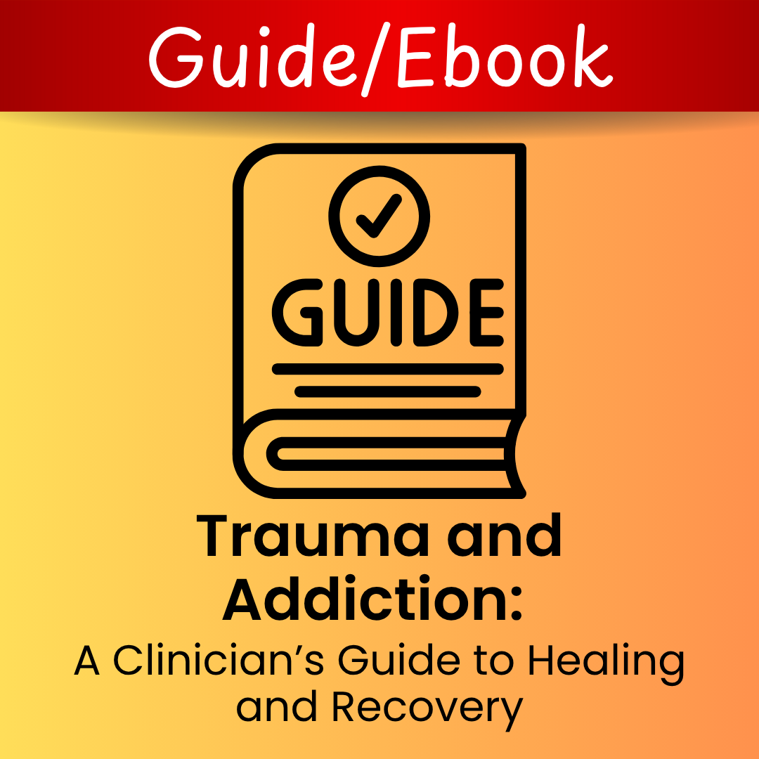 Trauma and Addiction: A Clinician's Guide to Healing and Recovery (PDF)