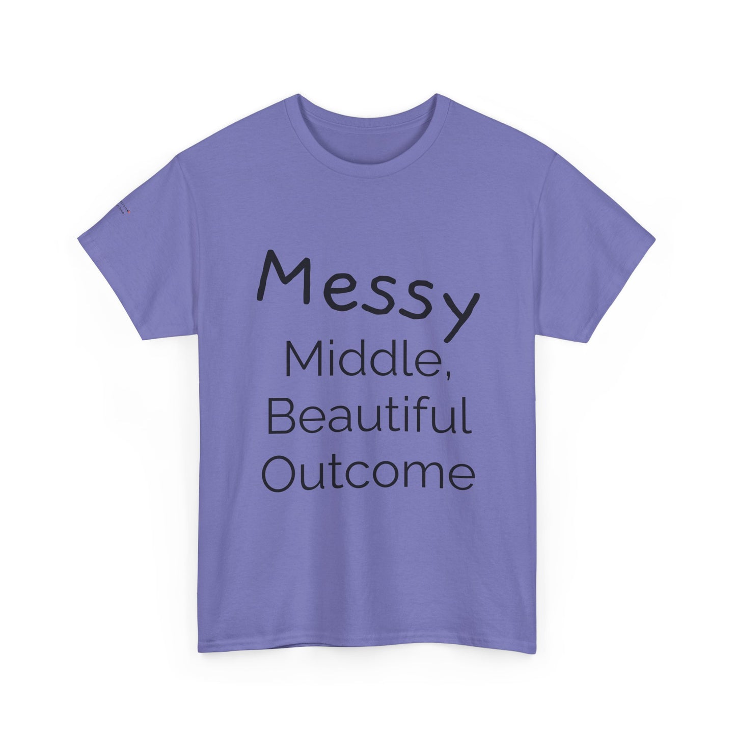 "Messy Middle, Beautiful Outcome" Professional T-Shirt - Safer Steps Recovery & Growth Collection