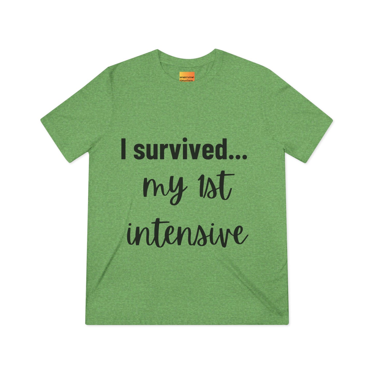 “I Survived… My 1st Intensive” – Unisex Triblend Tee