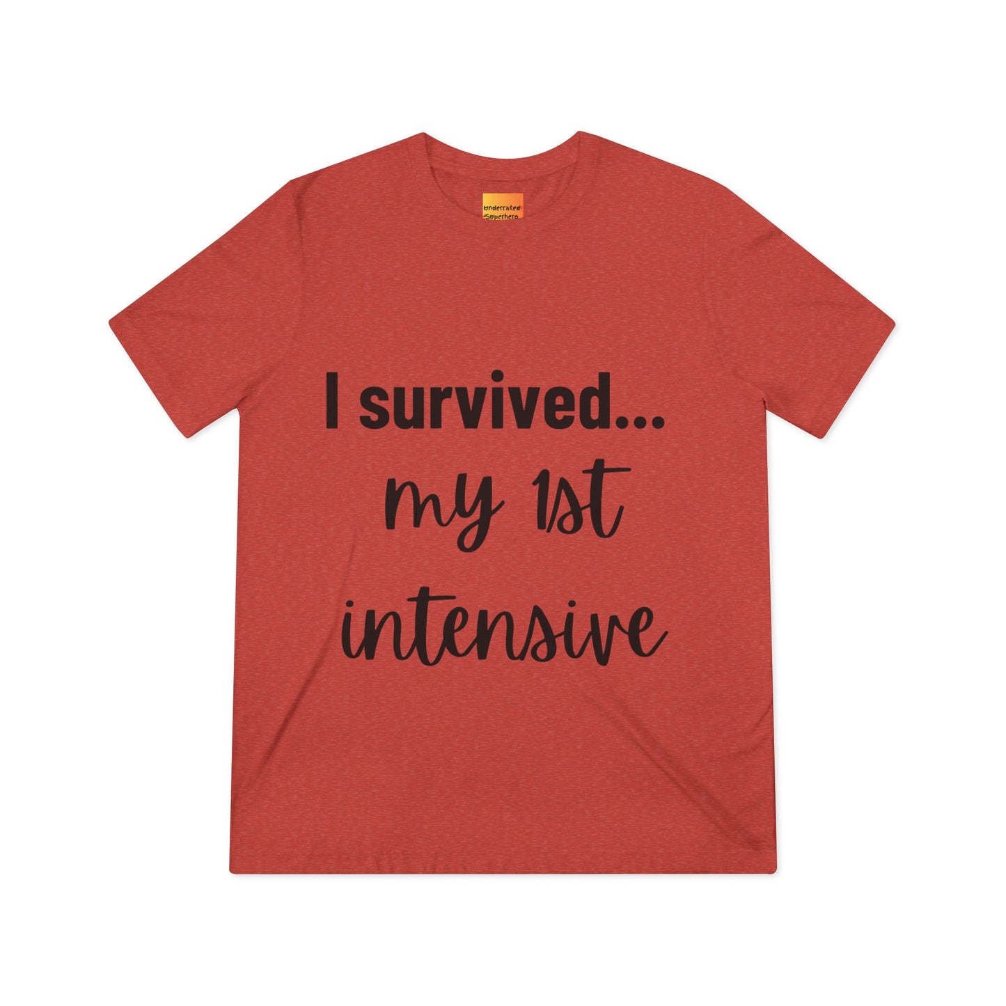 “I Survived… My 1st Intensive” – Unisex Triblend Tee