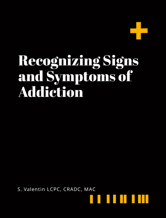 Recognizing Signs and Symptoms of Addiction (POD)