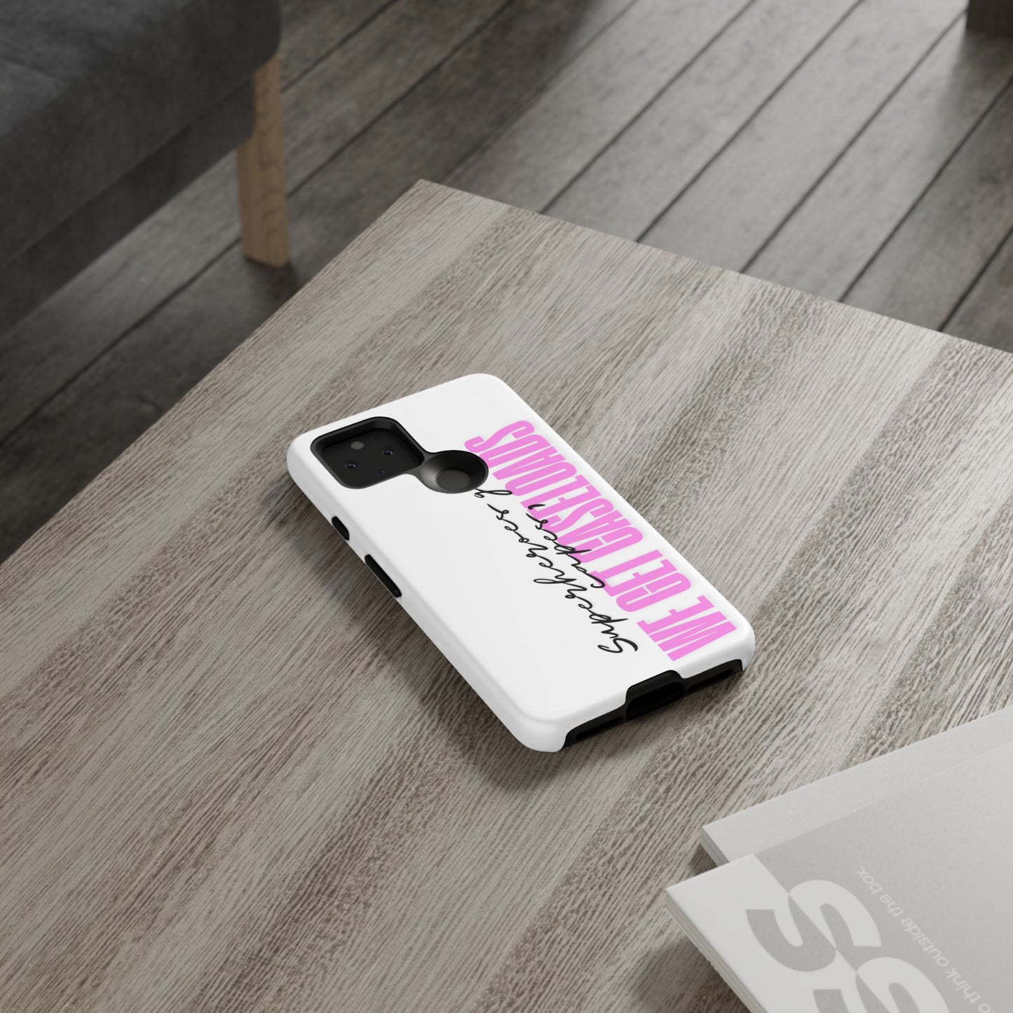 Counselor Phone Case — "Superheroes Get Capes, We Get Caseloads" (Pink Vertical Tough Case)
