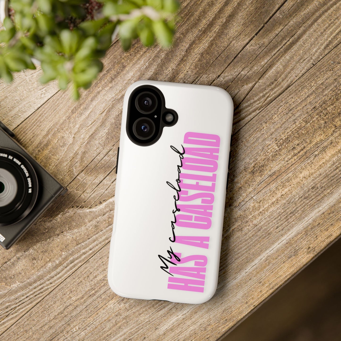 Counselor Phone Case — "My Caseload Has a Caseload" | Pink Tough Case