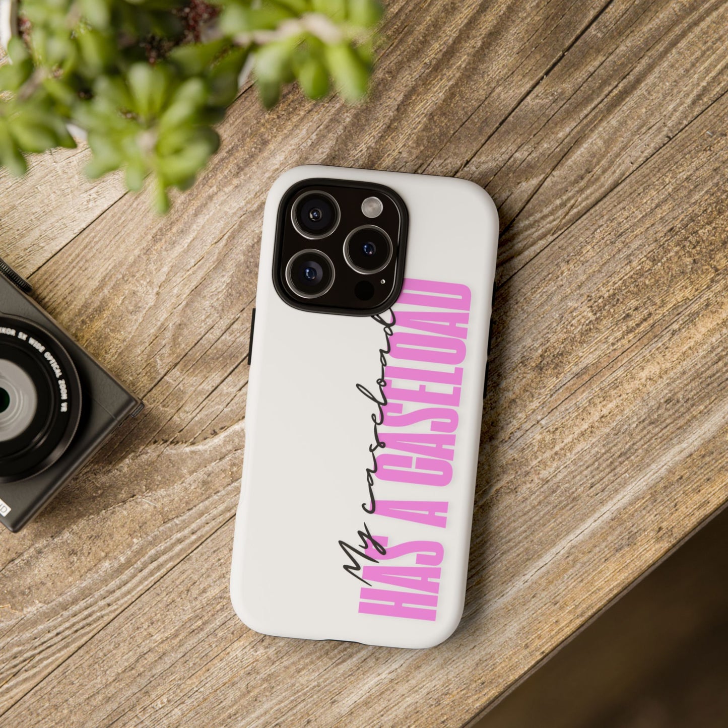 Counselor Phone Case — "My Caseload Has a Caseload" | Pink Tough Case