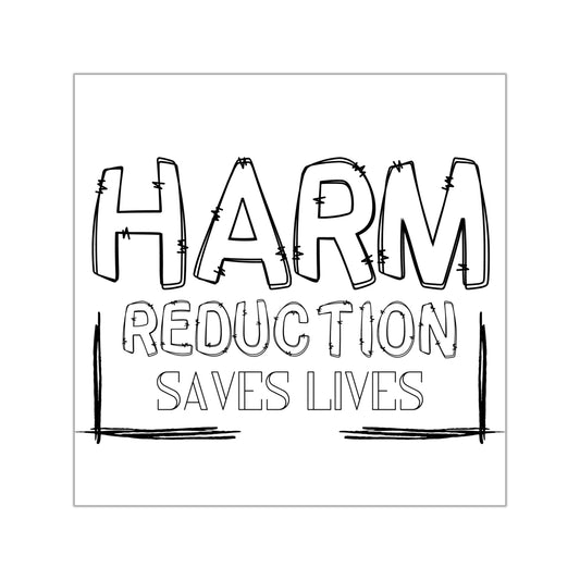 Vinyl Sticker – “Harm Reduction Saves Lives”