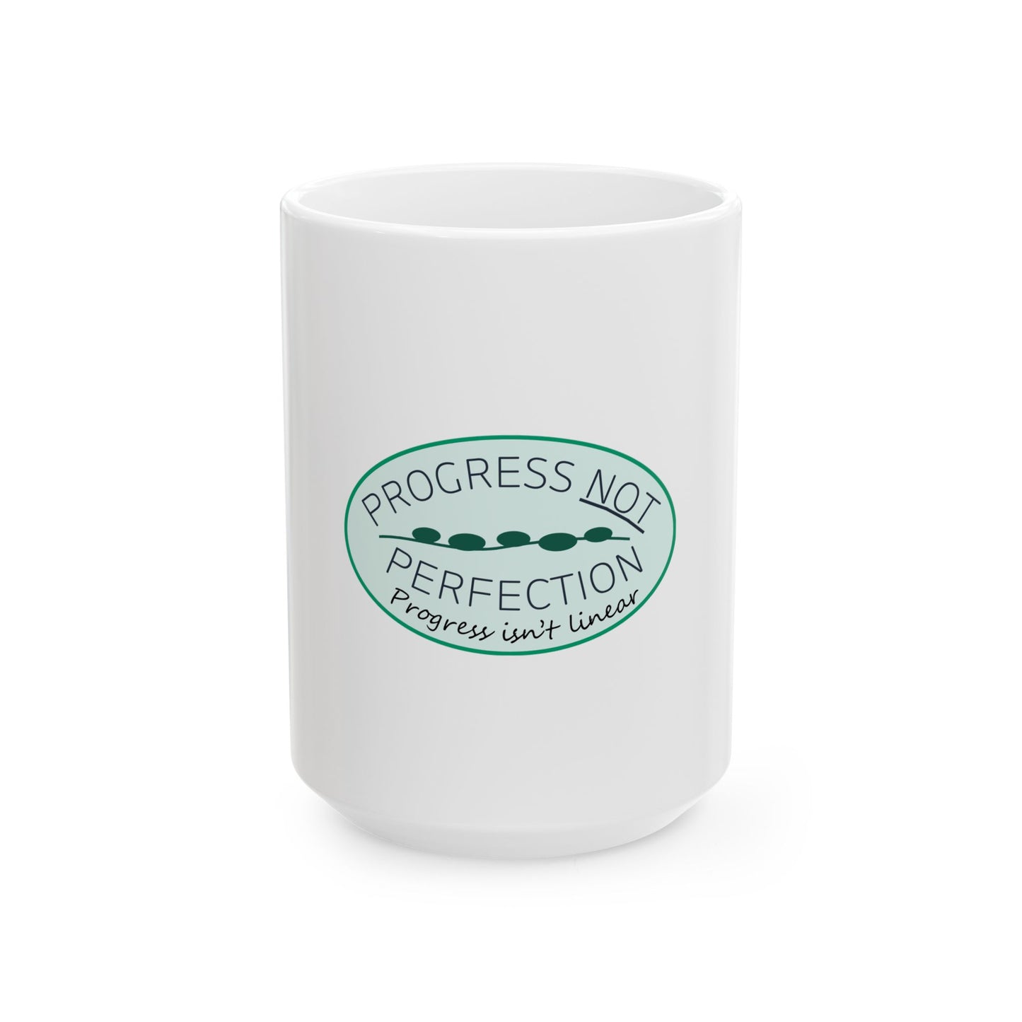 Progress Not Perfection - Ceramic Mug