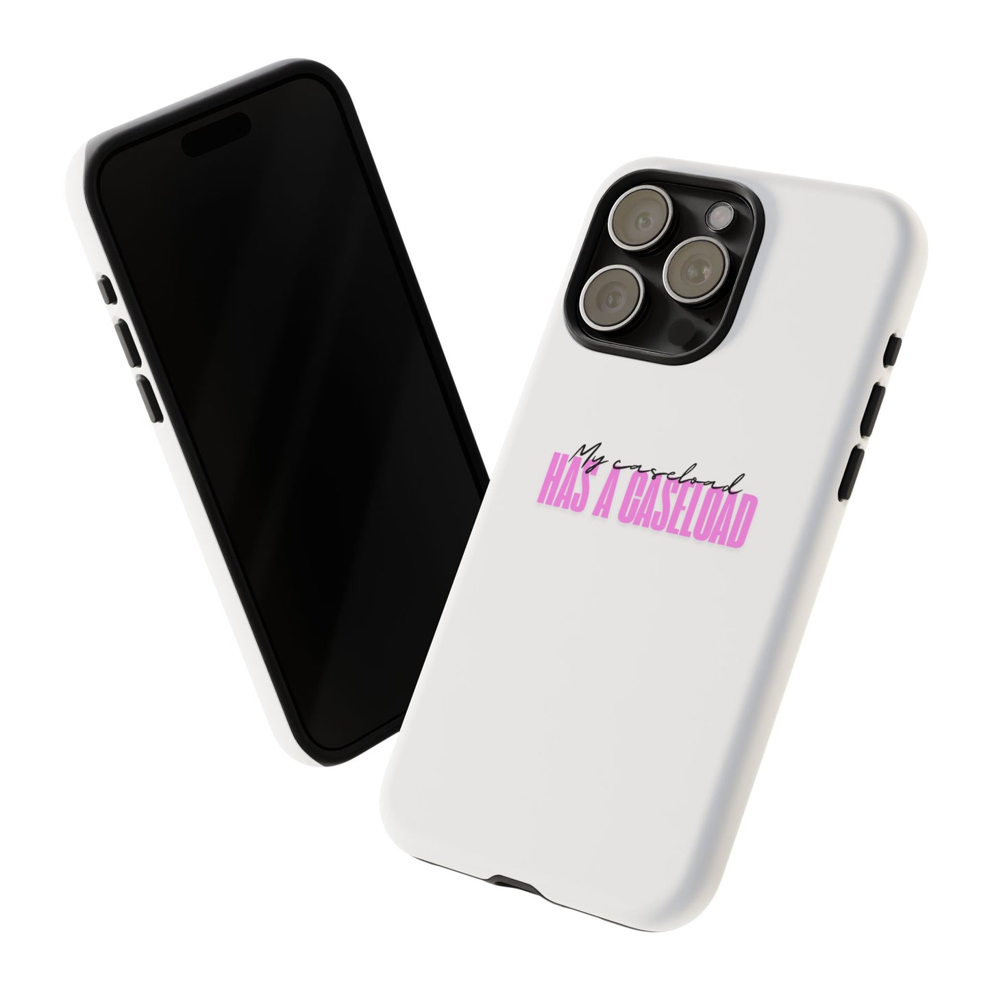 Counselor Phone Case — "My Caseload Has a Caseload" | Pink Horizontal Tough Case