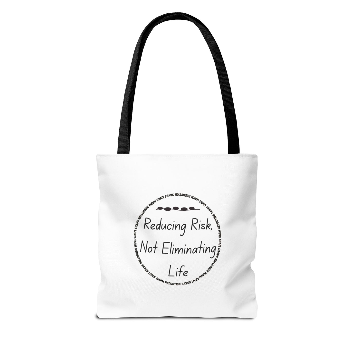 Reducing Risk, Not Eliminating Life - Canvas Tote Bag