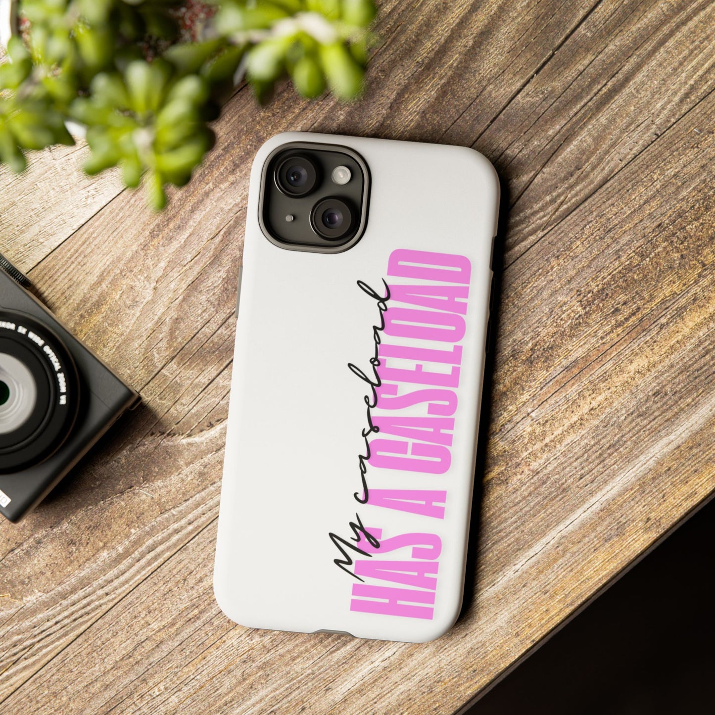 Counselor Phone Case — "My Caseload Has a Caseload" | Pink Tough Case
