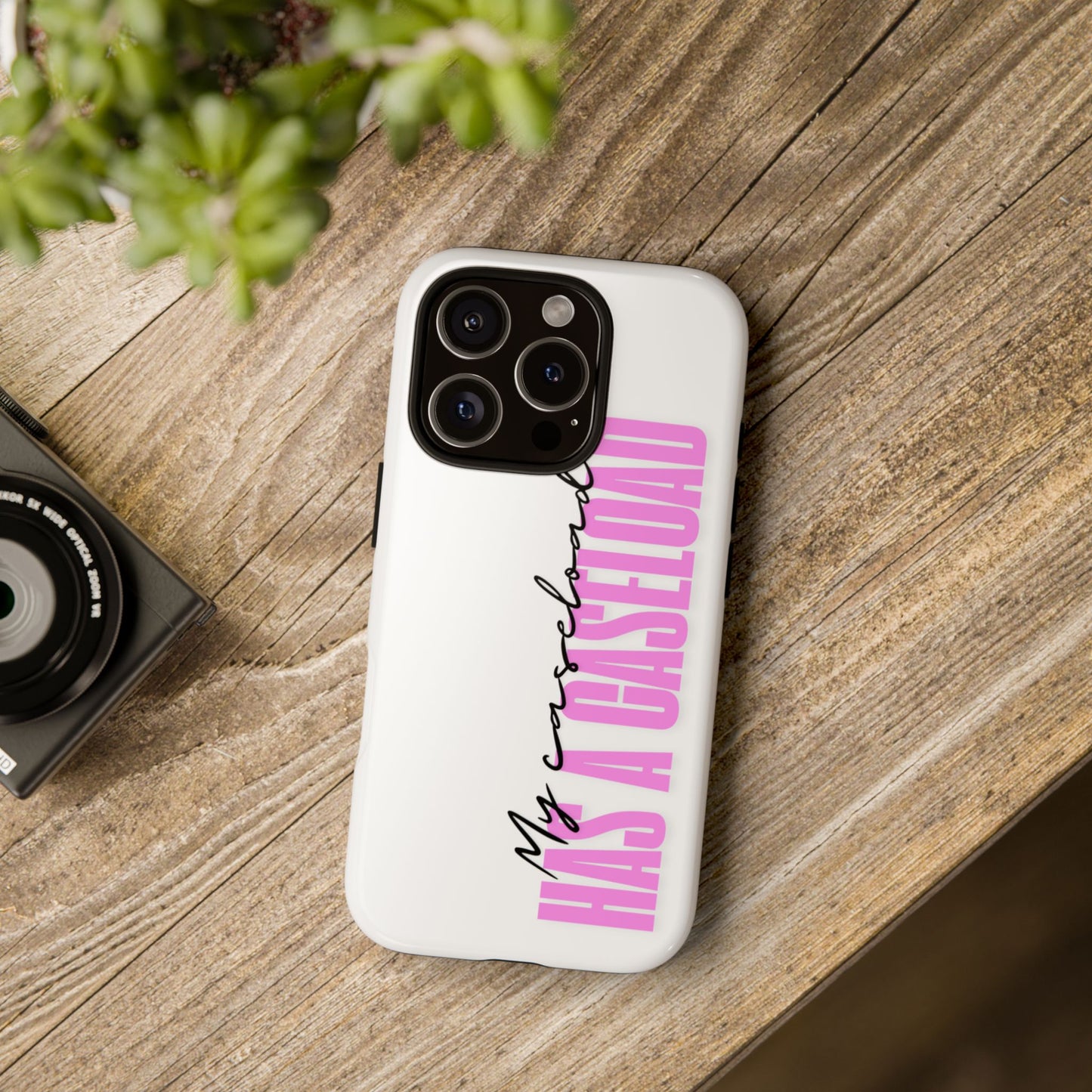 Counselor Phone Case — "My Caseload Has a Caseload" | Pink Tough Case