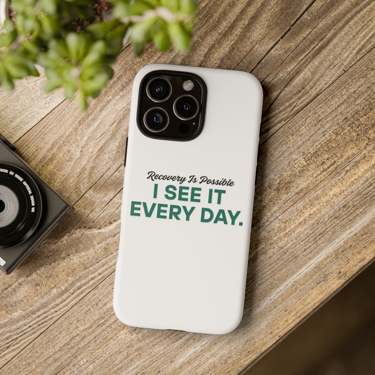 Recovery Affirmation Phone Case — "I See It Every Day" | Tough Case