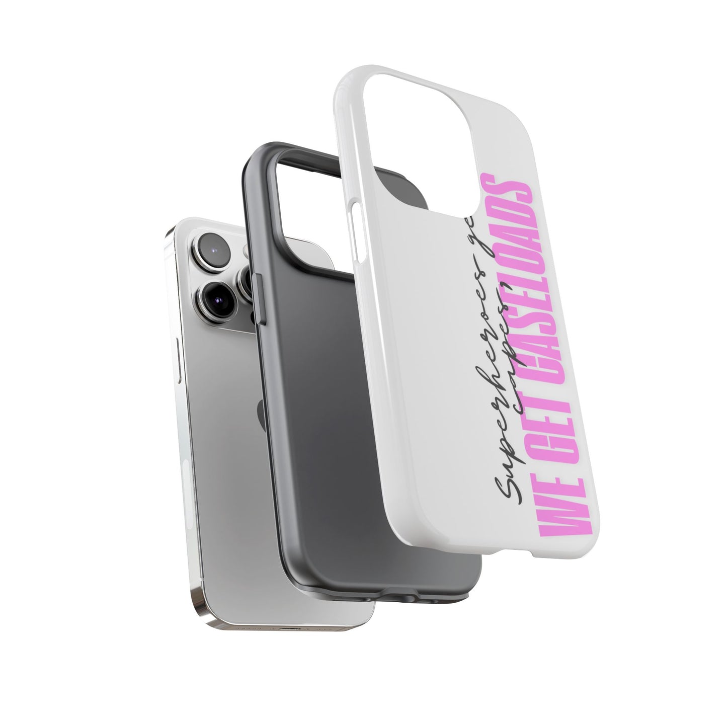 Counselor Phone Case — "Superheroes Get Capes, We Get Caseloads" (Pink Vertical Tough Case)