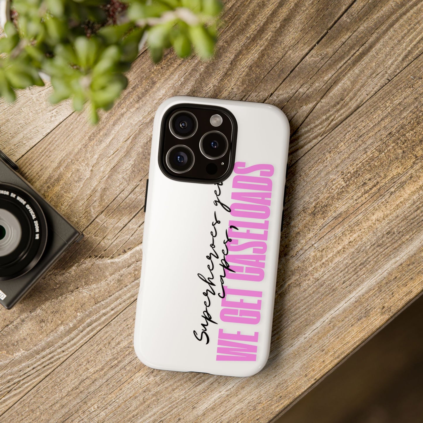 Counselor Phone Case — "Superheroes Get Capes, We Get Caseloads" (Pink Vertical Tough Case)