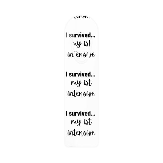 Metal Bookmark – “I Survived My First Intensive”