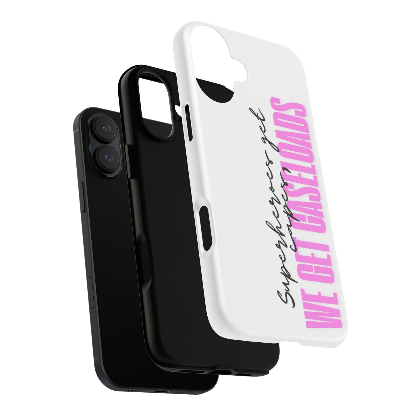 Counselor Phone Case — "Superheroes Get Capes, We Get Caseloads" (Pink Vertical Tough Case)