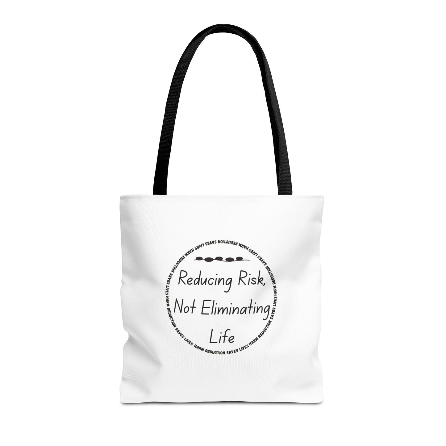 Reducing Risk, Not Eliminating Life - Canvas Tote Bag