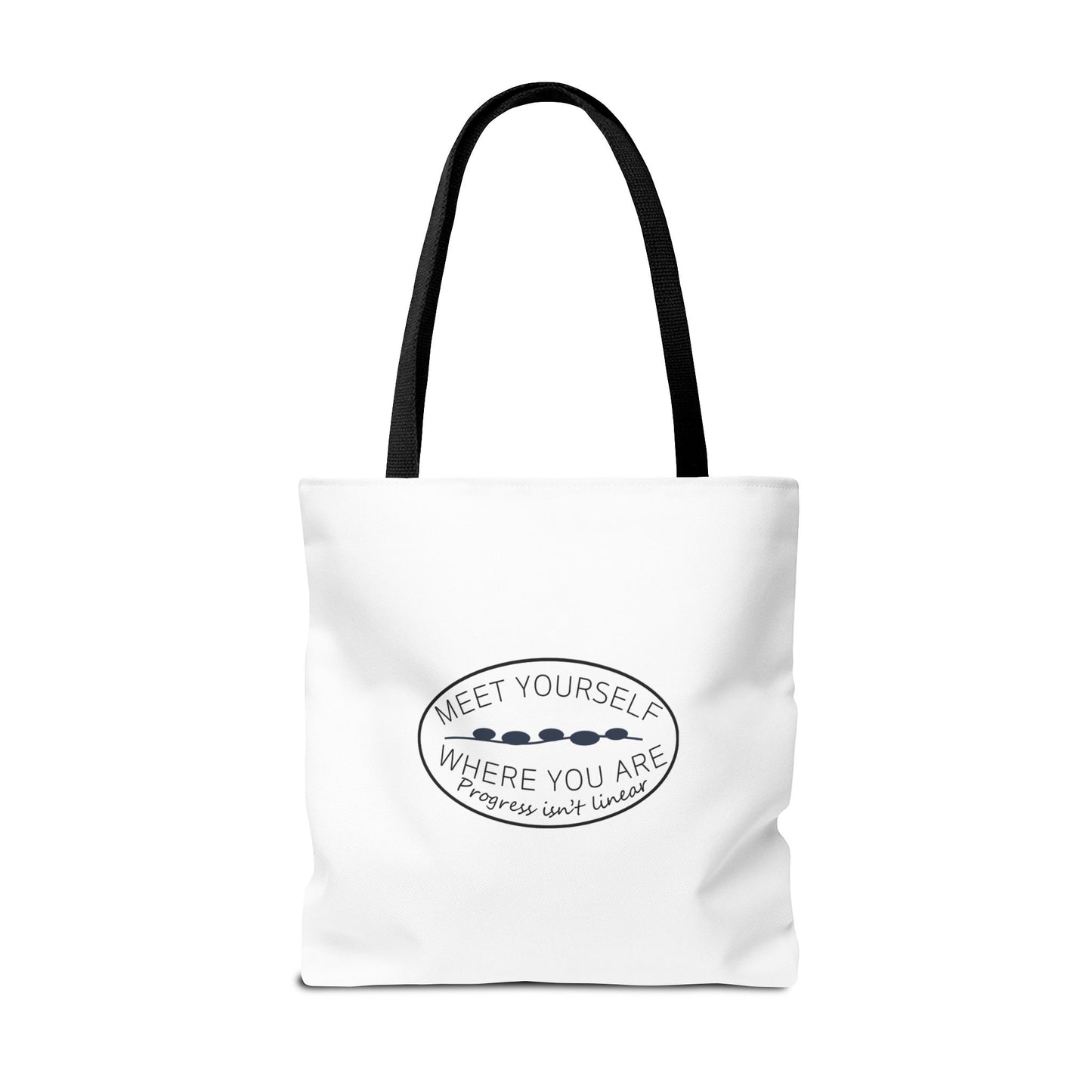 Meet Yourself Where You Are - Canvas Tote Bag