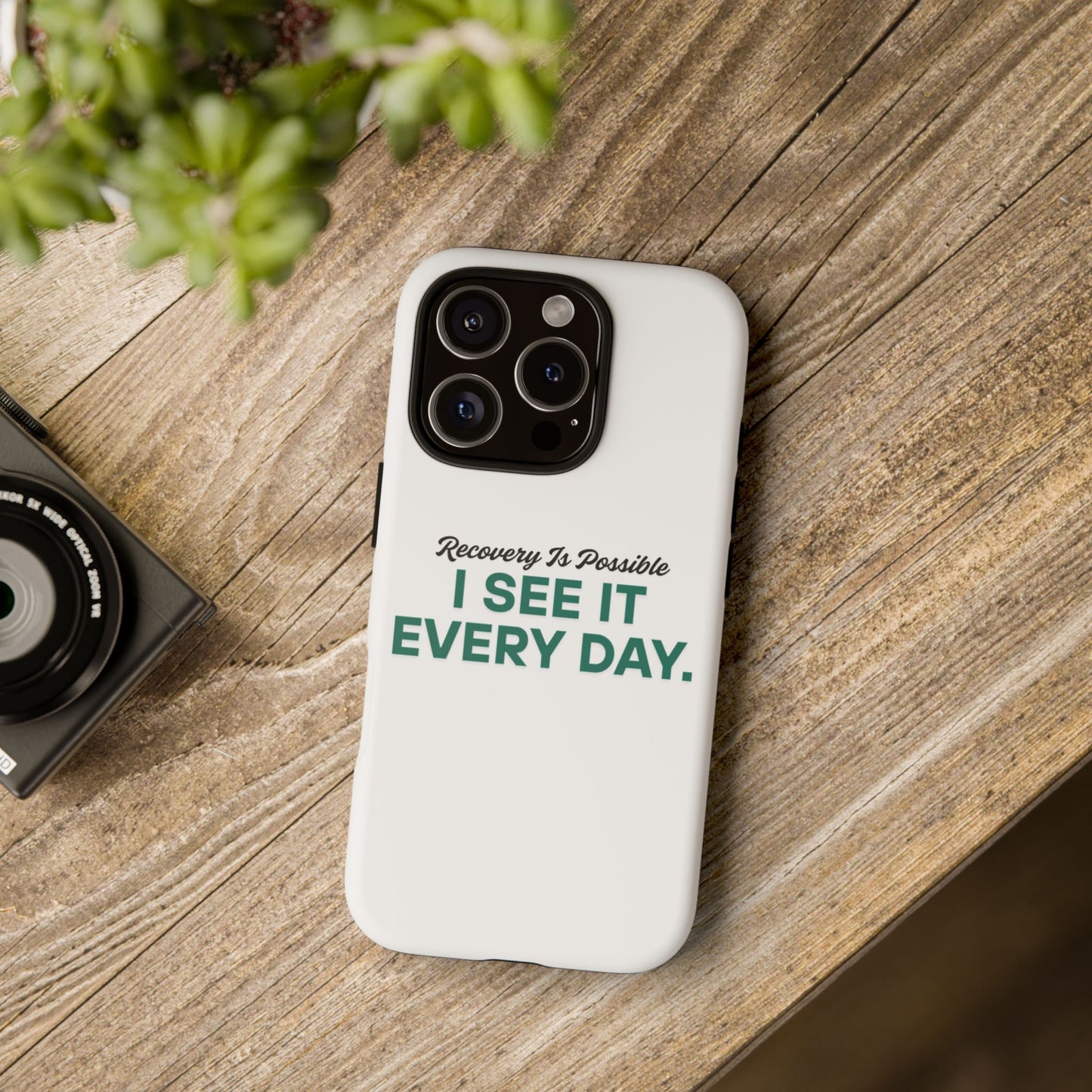 Recovery Affirmation Phone Case — "I See It Every Day" | Tough Case