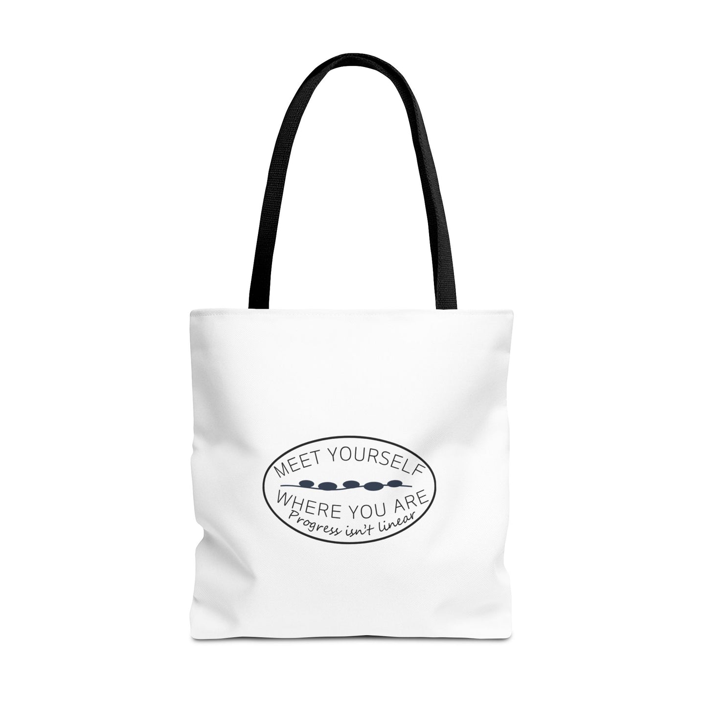 Meet Yourself Where You Are - Canvas Tote Bag