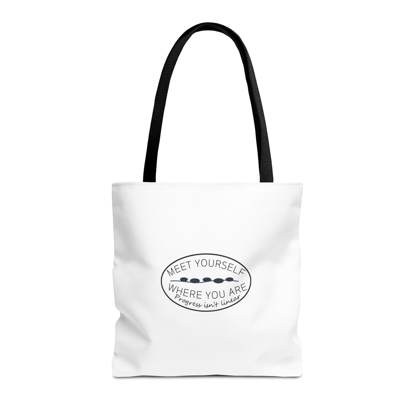 Meet Yourself Where You Are - Canvas Tote Bag