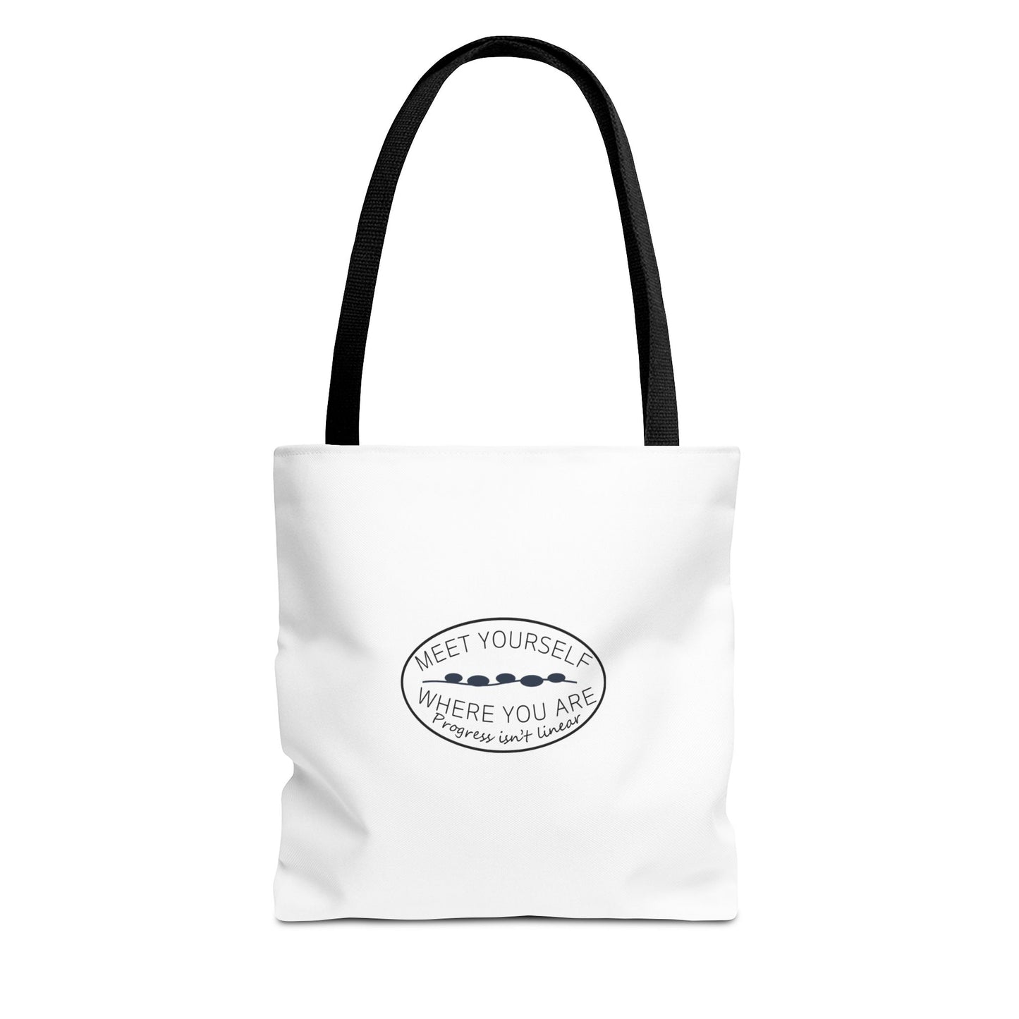 Meet Yourself Where You Are - Canvas Tote Bag