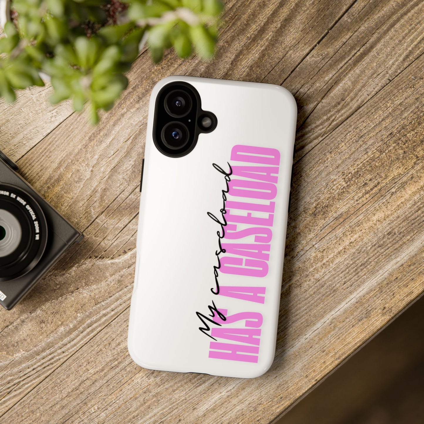 Counselor Phone Case — "My Caseload Has a Caseload" | Pink Tough Case