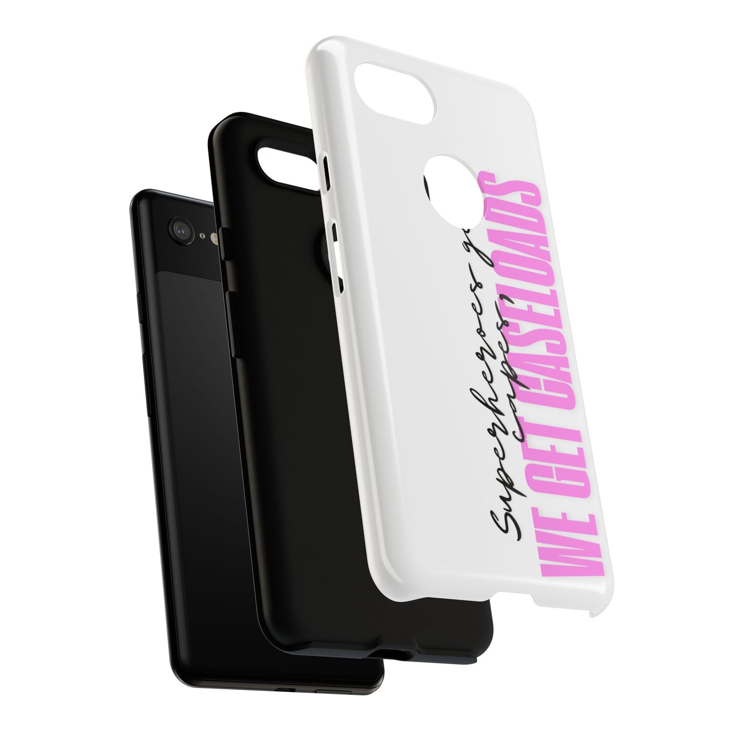 Counselor Phone Case — "Superheroes Get Capes, We Get Caseloads" (Pink Vertical Tough Case)