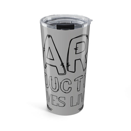 Harm Reduction Saves Lives – 20oz Grey Tumbler