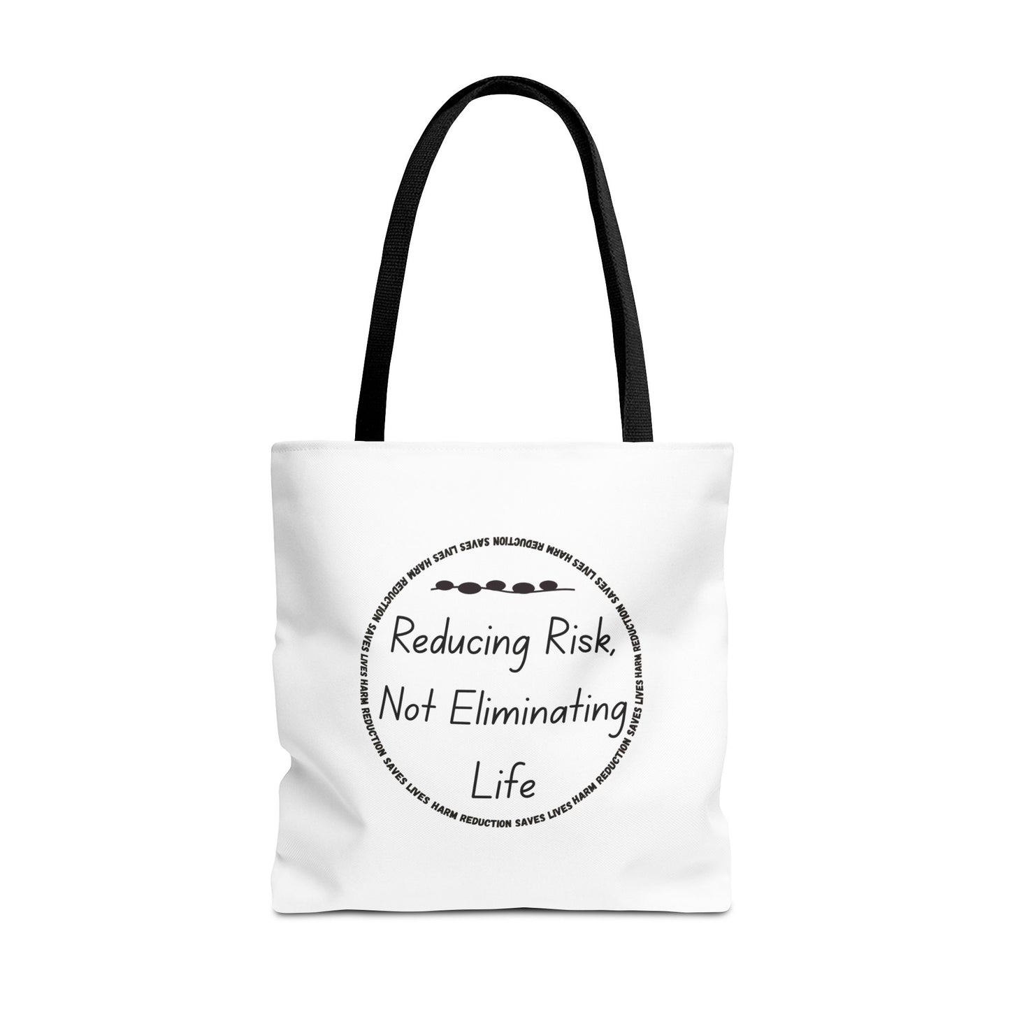 Reducing Risk, Not Eliminating Life - Canvas Tote Bag