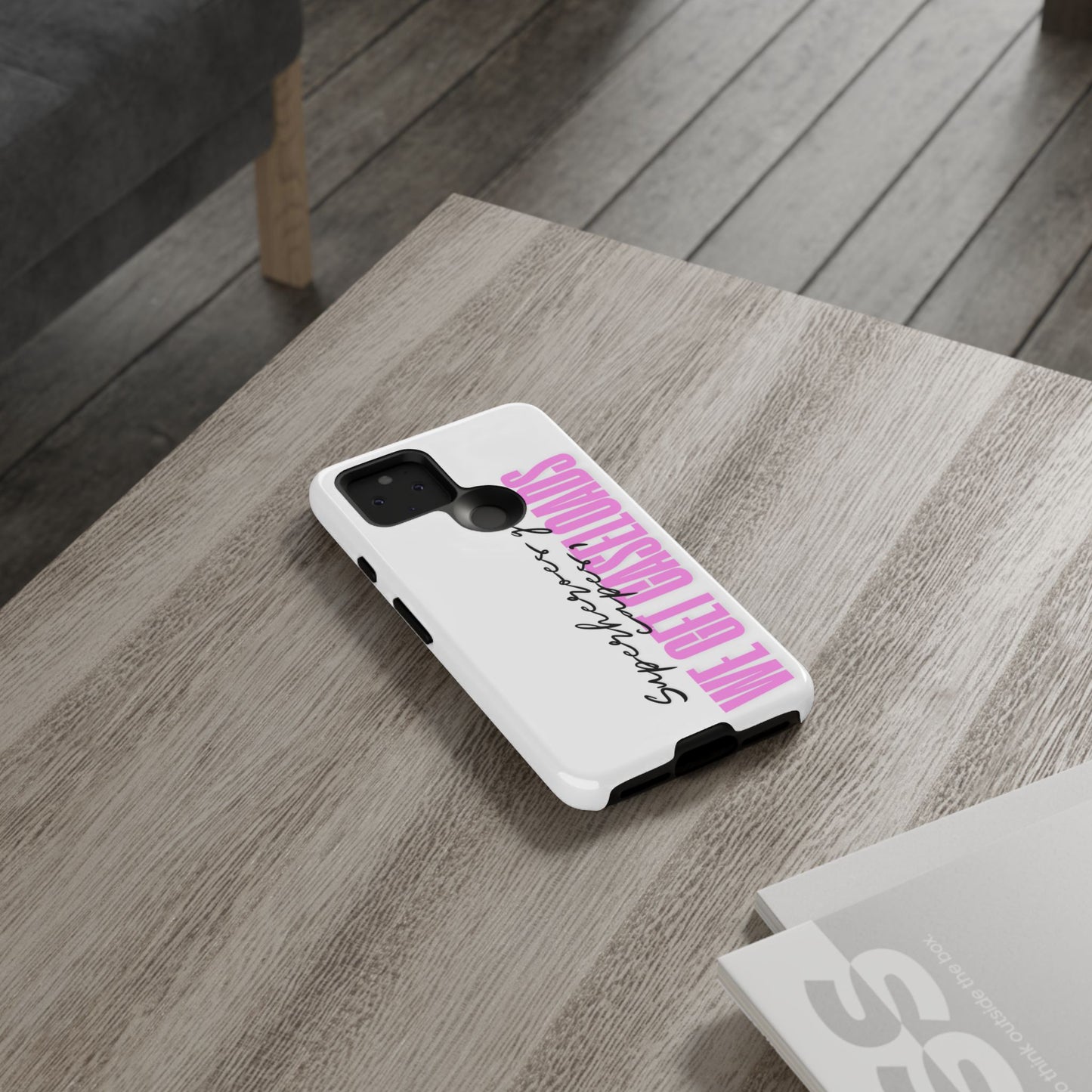 Counselor Phone Case — "Superheroes Get Capes, We Get Caseloads" (Pink Vertical Tough Case)