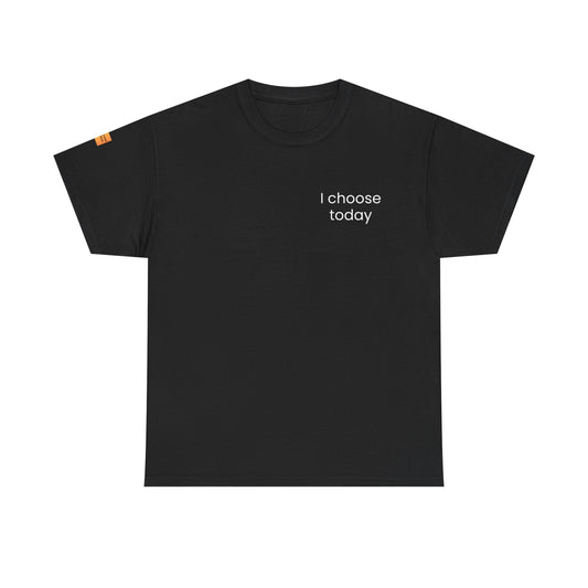 "I Choose Today" Recovery & Growth T-Shirt - Dark Collection with Light Text