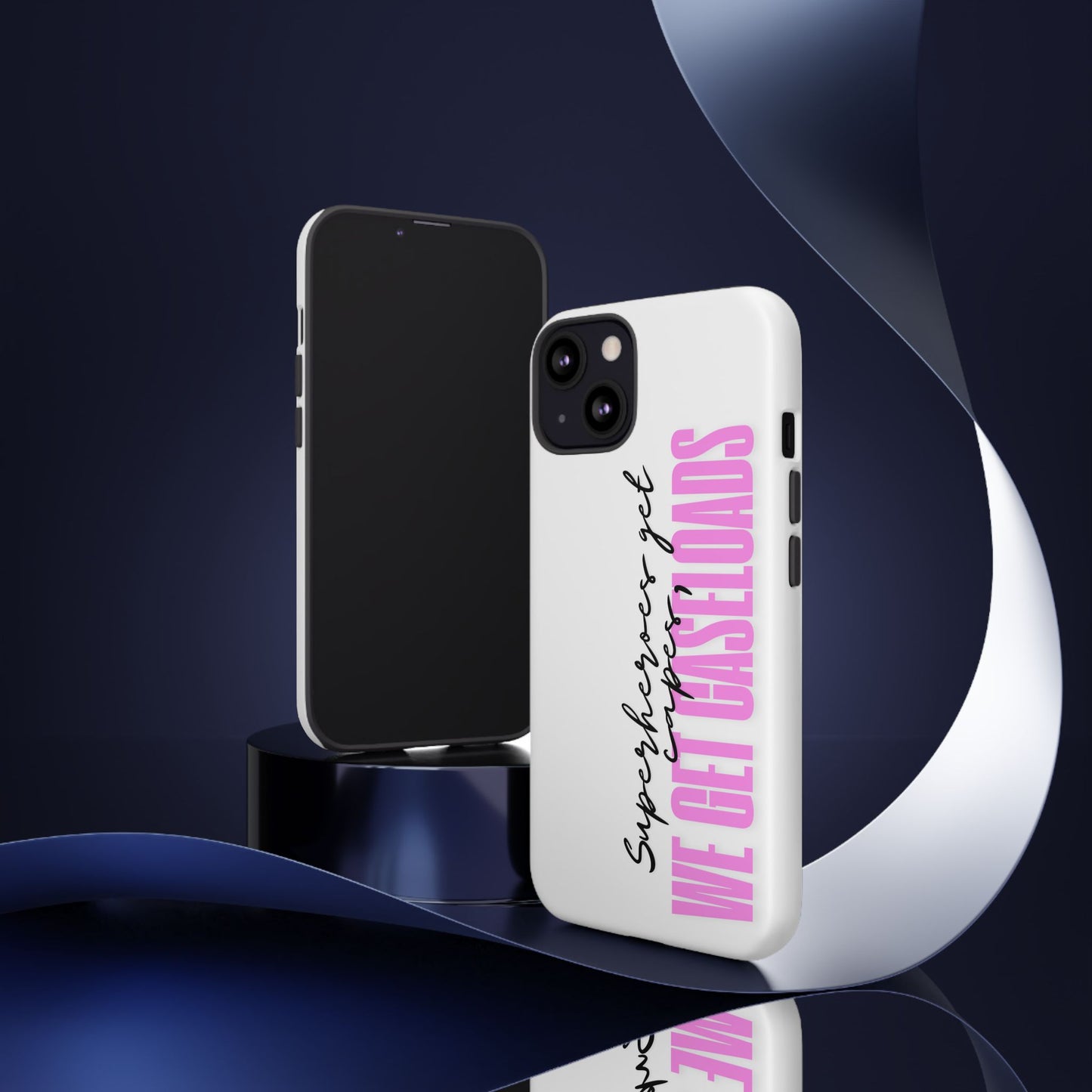 Counselor Phone Case — "Superheroes Get Capes, We Get Caseloads" (Pink Vertical Tough Case)