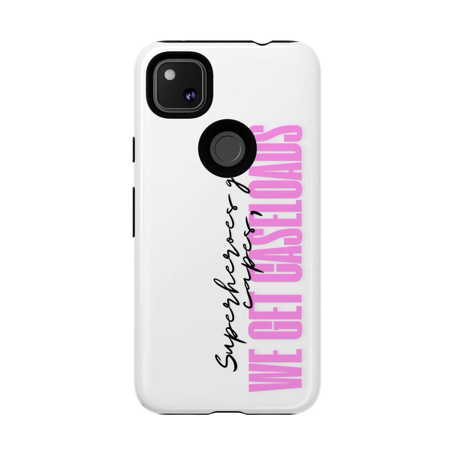 Counselor Phone Case — "Superheroes Get Capes, We Get Caseloads" (Pink Vertical Tough Case)