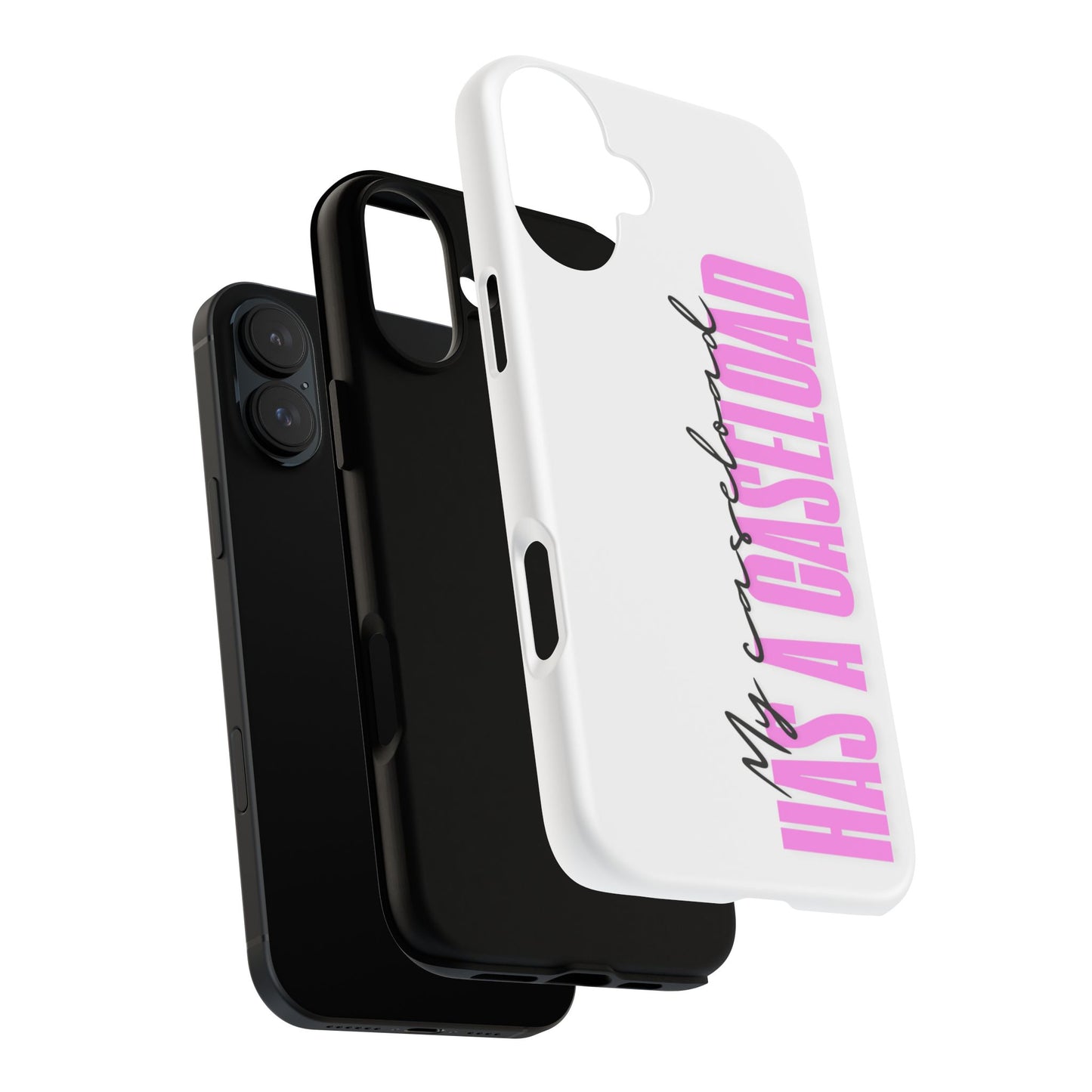 Counselor Phone Case — "My Caseload Has a Caseload" | Pink Tough Case