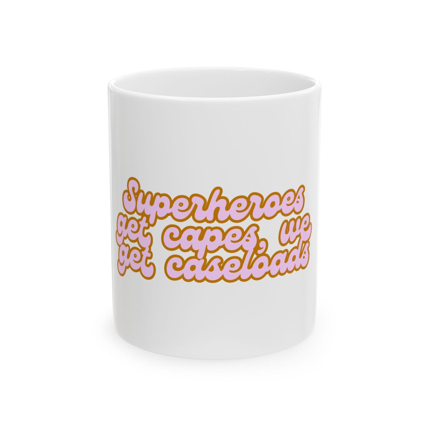 Counselor Mug — "Superheroes Get Capes, We Get Caseloads" (Retro)