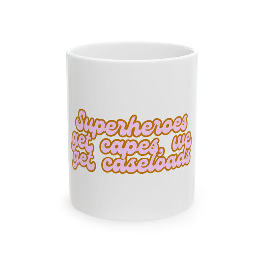 Counselor Mug — "Superheroes Get Capes, We Get Caseloads" (Retro)