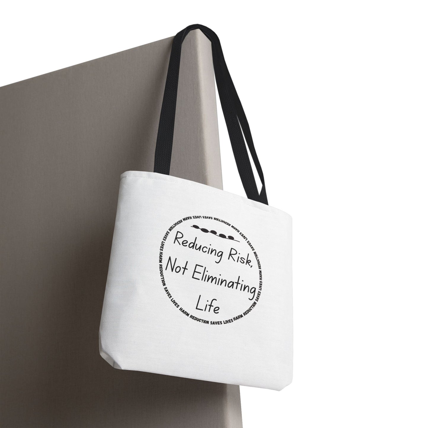 Reducing Risk, Not Eliminating Life - Canvas Tote Bag