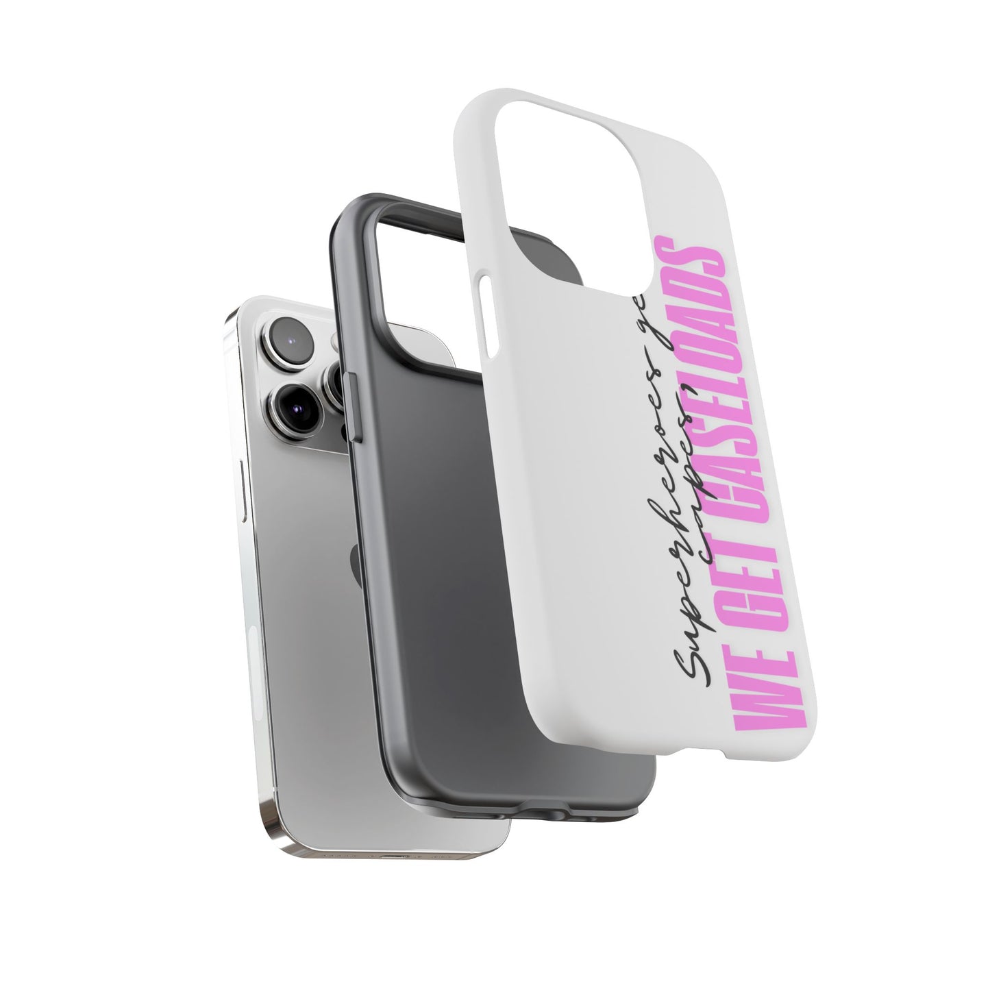 Counselor Phone Case — "Superheroes Get Capes, We Get Caseloads" (Pink Vertical Tough Case)