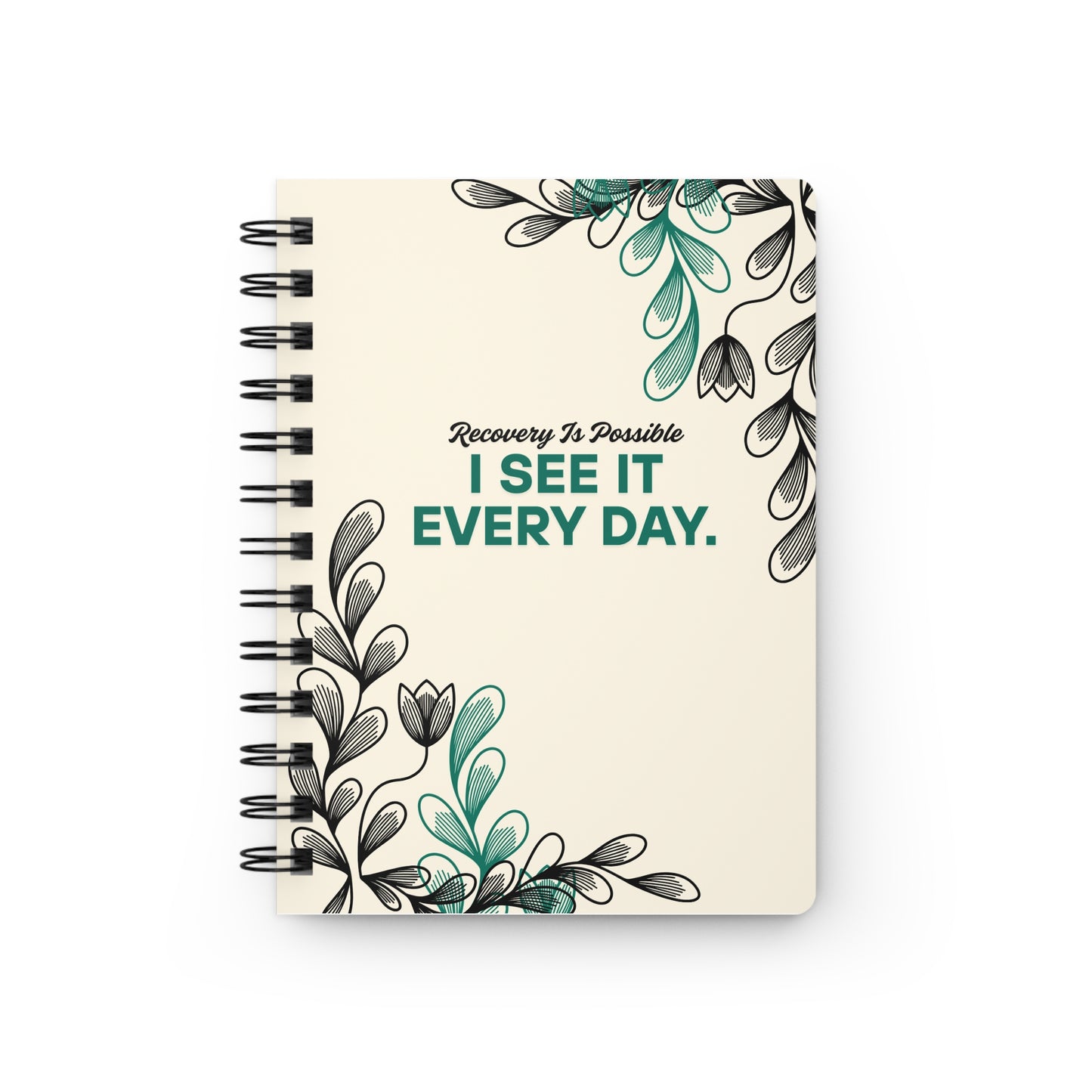Recovery Affirmation Spiral Journal — "I See It Every Day" | Botanical Teal