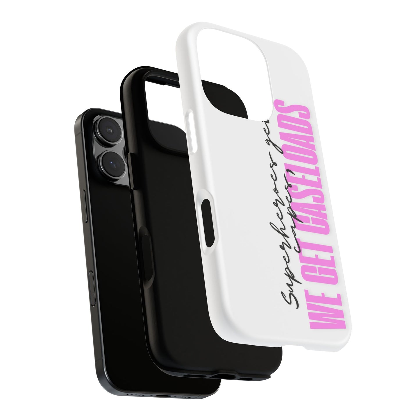 Counselor Phone Case — "Superheroes Get Capes, We Get Caseloads" (Pink Vertical Tough Case)