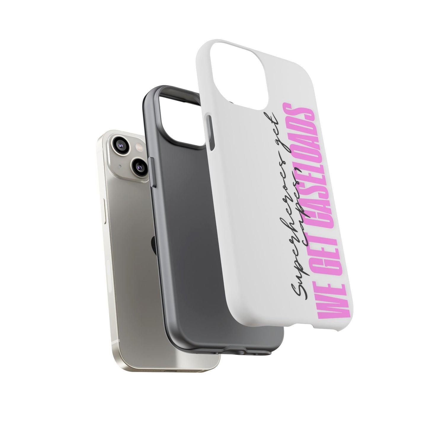 Counselor Phone Case — "Superheroes Get Capes, We Get Caseloads" (Pink Vertical Tough Case)