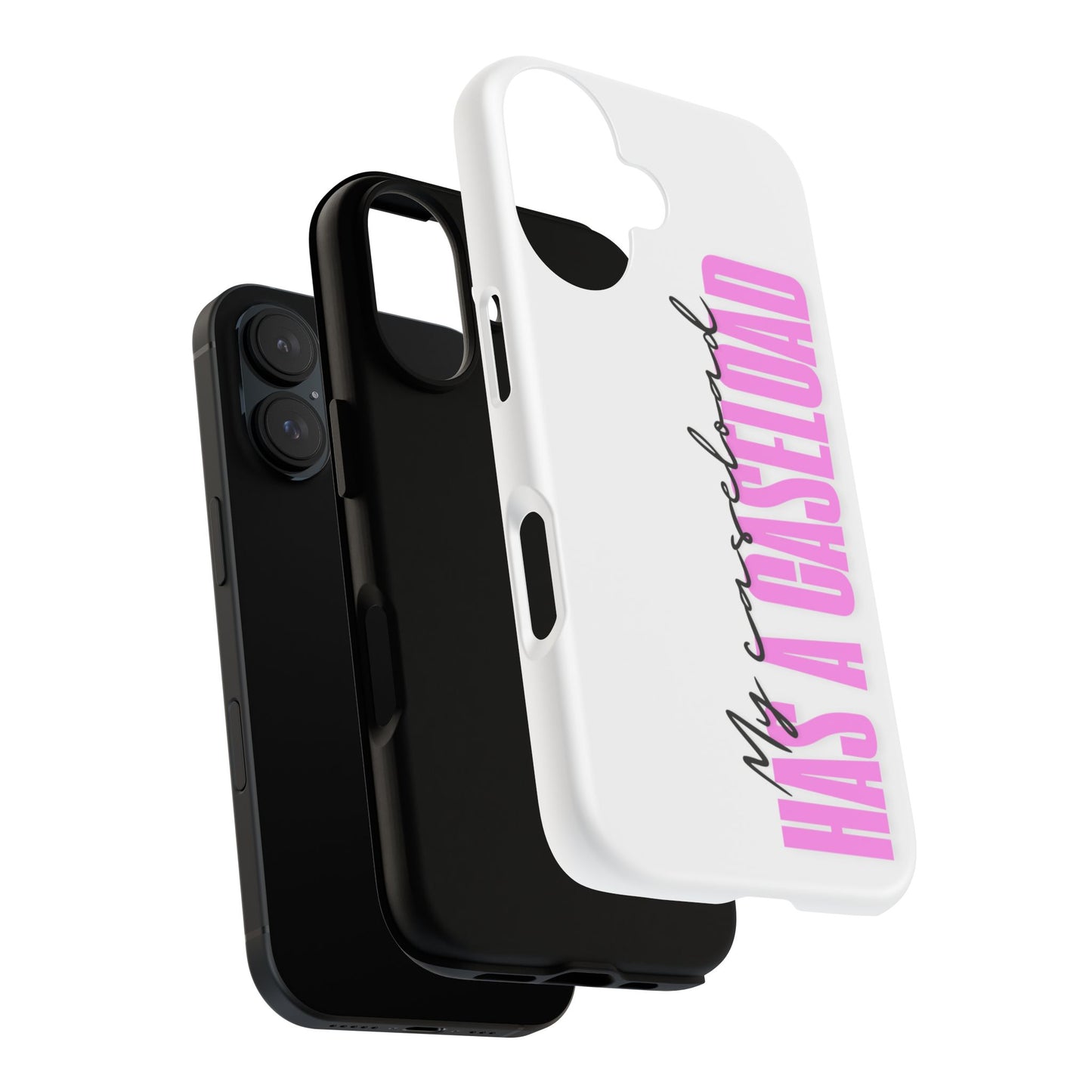 Counselor Phone Case — "My Caseload Has a Caseload" | Pink Tough Case