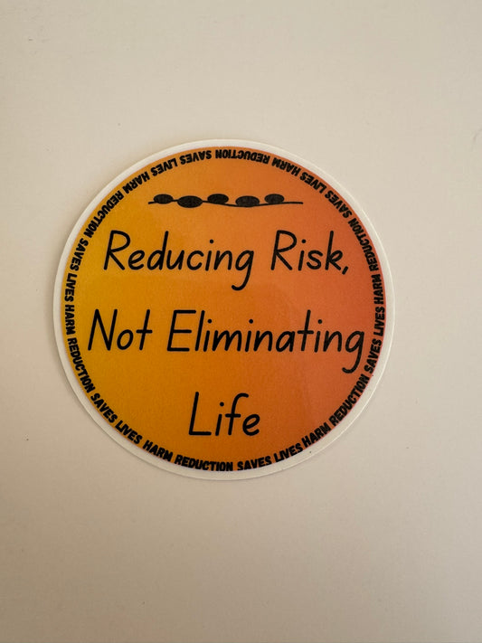 Reducing Risk, Not Eliminating Life Sticker - Circle (Orange Gradient)