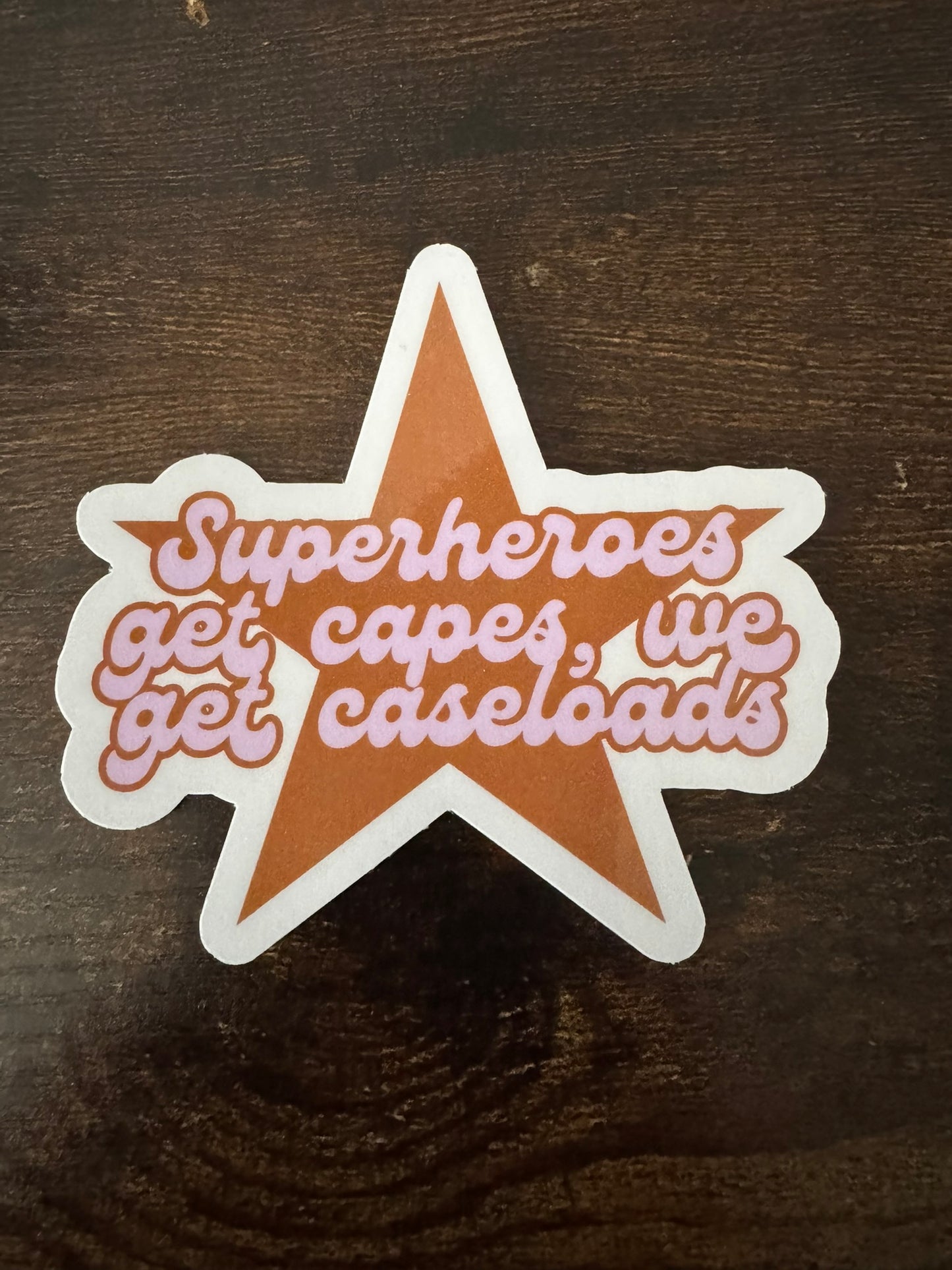 Superheroes Get Capes, We Get Caseloads