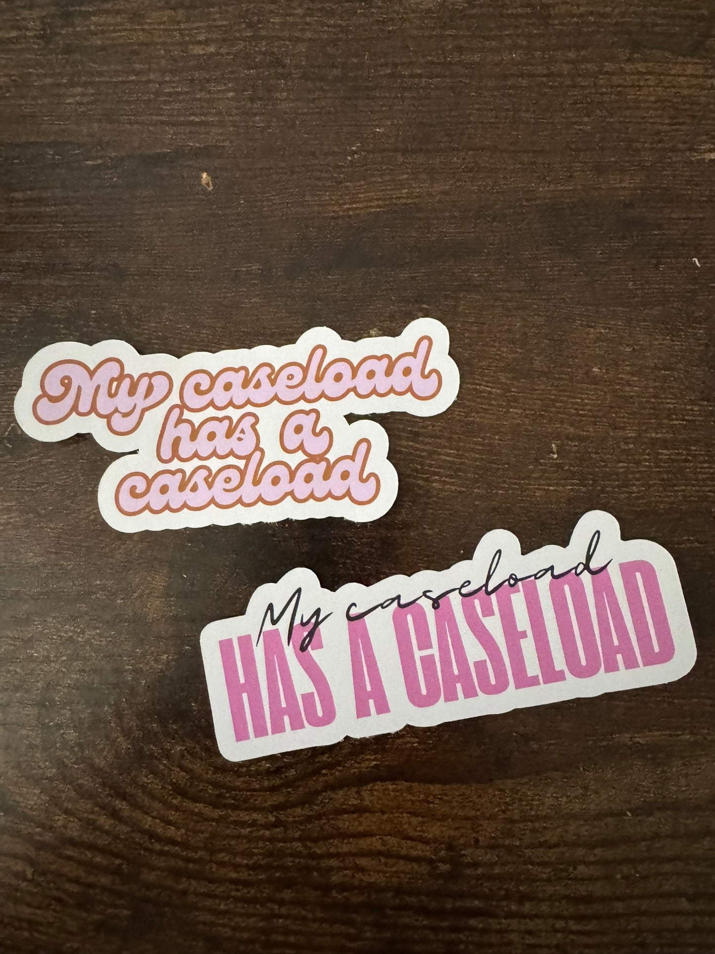 My Caseload Has a Caseload